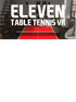 Eleven: Table Tennis VR Steam Key GLOBAL