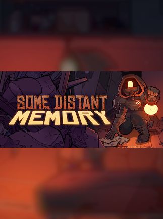 Some Distant Memory