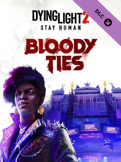 Dying Light 2 Stay Human: Bloody Ties | PC: Steam | GLOBAL
