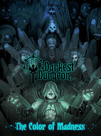 Darkest Dungeon The Color Of Madness
