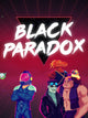 Black Paradox | PC: Steam | GLOBAL