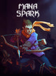 Mana Spark | PC: Steam | GLOBAL