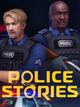 Police Stories (Steam Key)