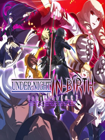 UNDER NIGHT IN-BIRTH Exe:Late[cl-r] | PC: Steam | GLOBAL