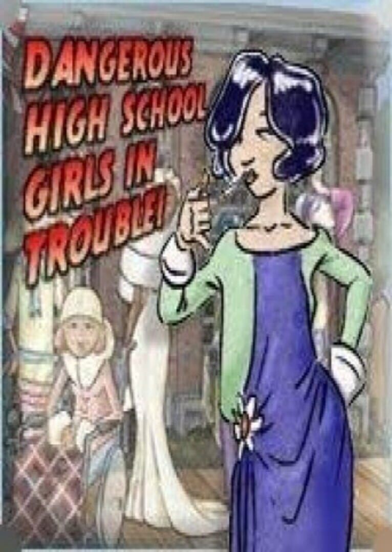 Dangerous High School Girls in Trouble! | PC: Steam | GLOBAL