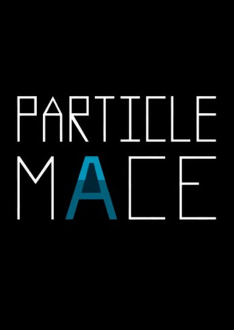 PARTICLE MACE | PC: Steam | GLOBAL