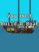 You Must Build A Boat | PC: Steam | GLOBAL