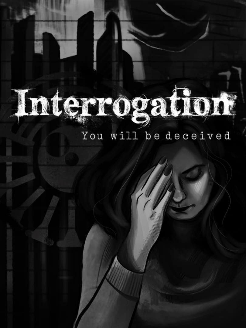 Interrogation: You will be deceived | PC: Steam | GLOBAL