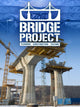 Bridge Project | PC: Steam | GLOBAL