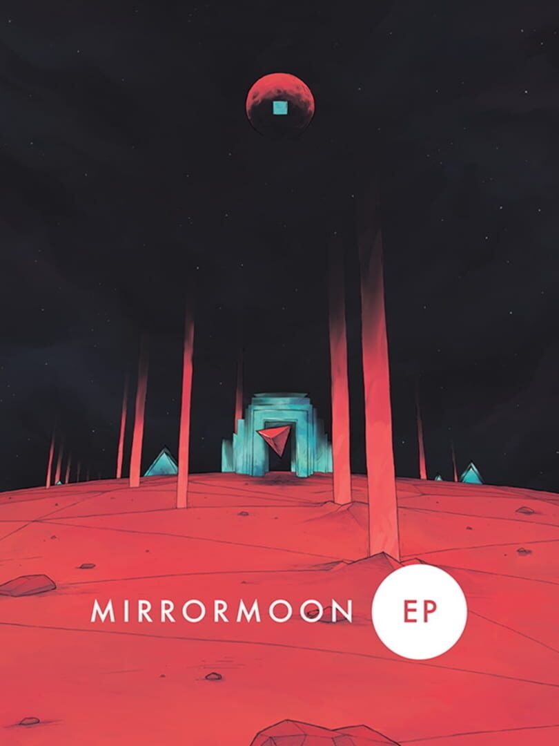 MirrorMoon EP | PC: Steam | GLOBAL