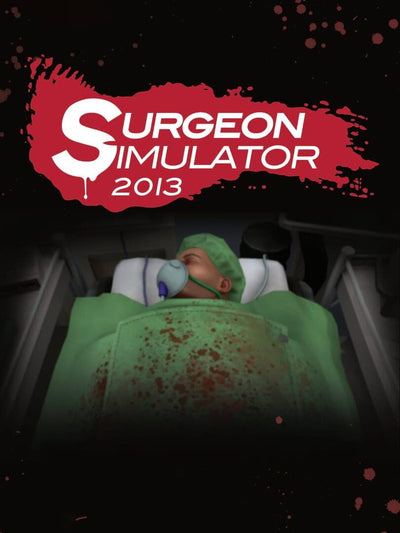 Surgeon Simulator 2013 | PC: Steam | GLOBAL