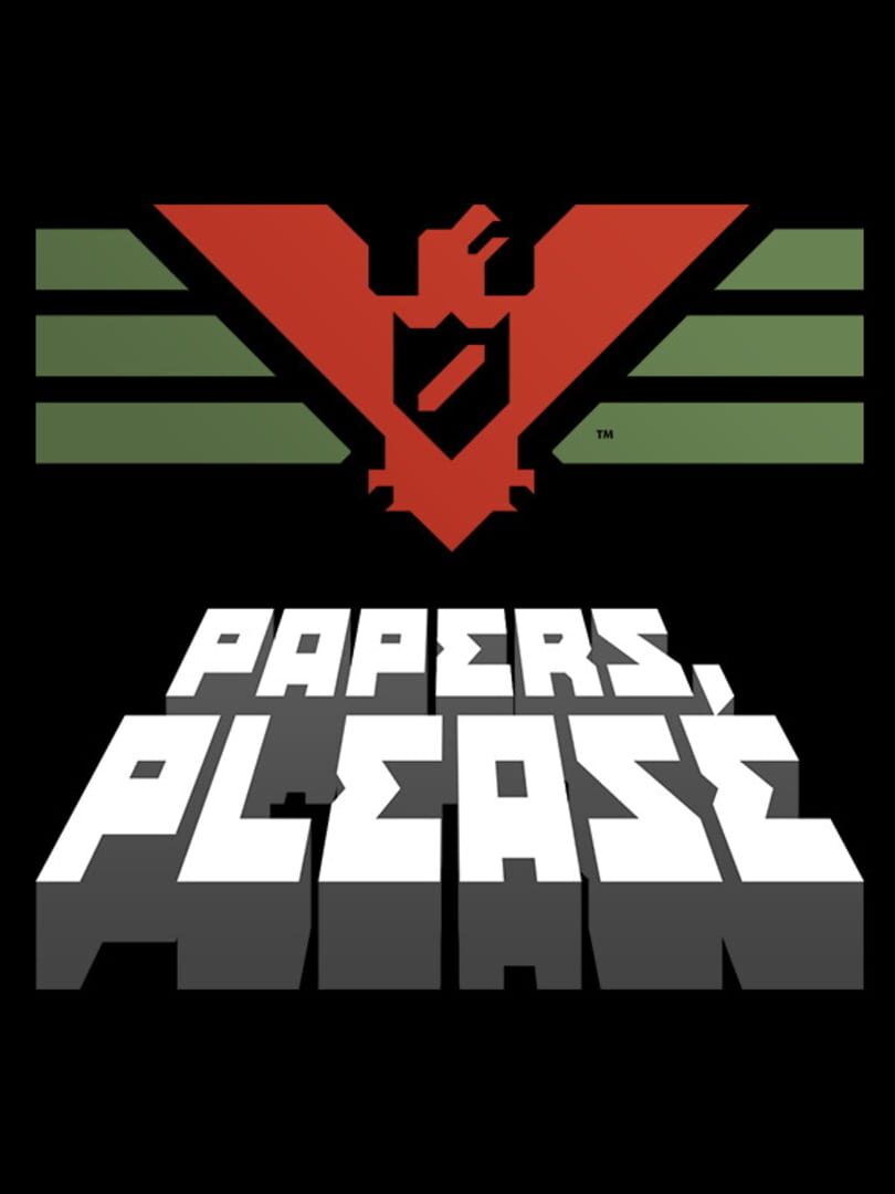Papers, Please | PC: Steam | GLOBAL