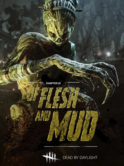 Dead by Daylight - Of Flesh and Mud | PC: Steam | GLOBAL