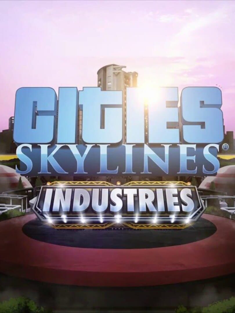 Cities: Skylines - Industries | PC: Steam | GLOBAL