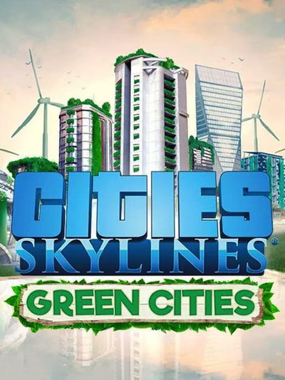 Cities: Skylines - Green Cities | PC: Steam | GLOBAL