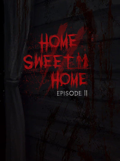 Home Sweet Home EP2 | PC: Steam | GLOBAL
