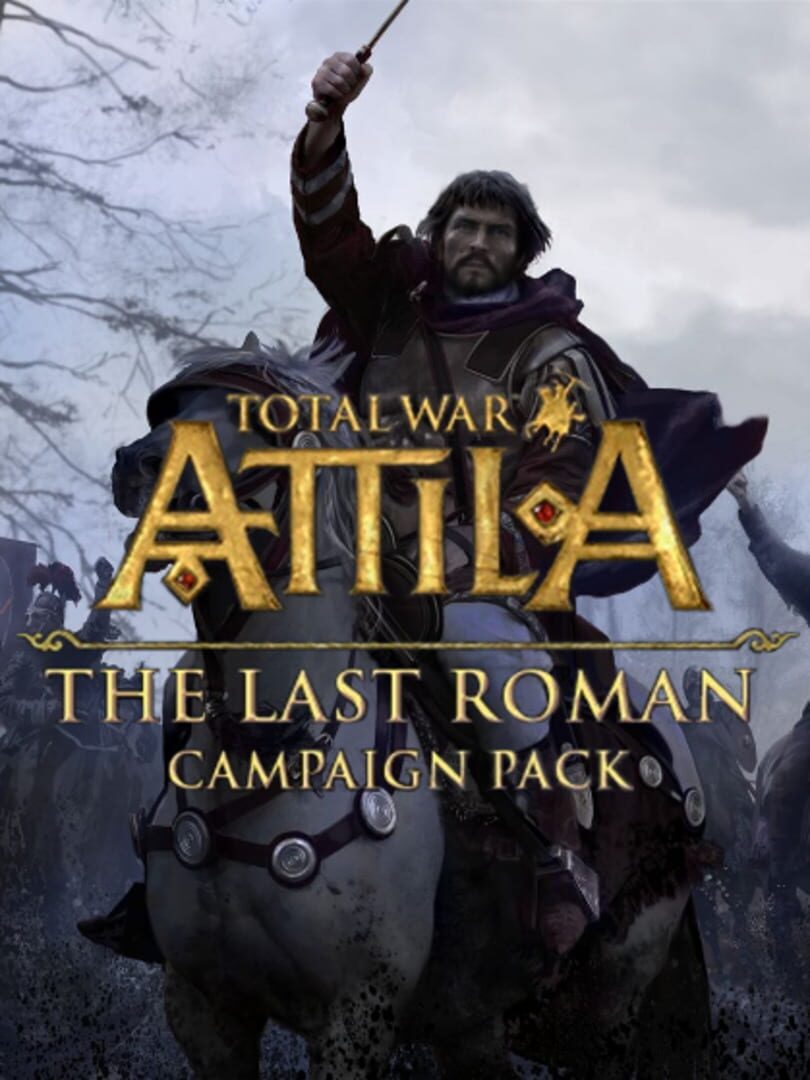 Total War: ATTILA - The Last Roman Campaign Pack | PC: Steam | GLOBAL