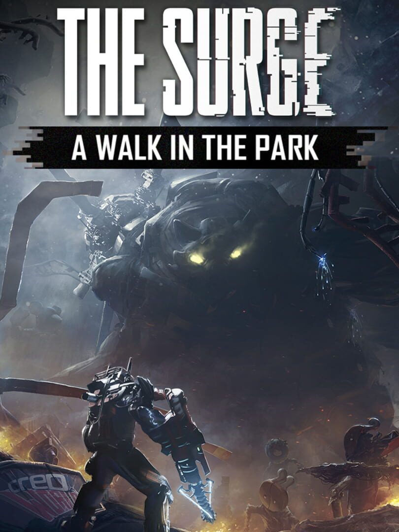 The Surge: A Walk in the Park | PC: Steam | GLOBAL