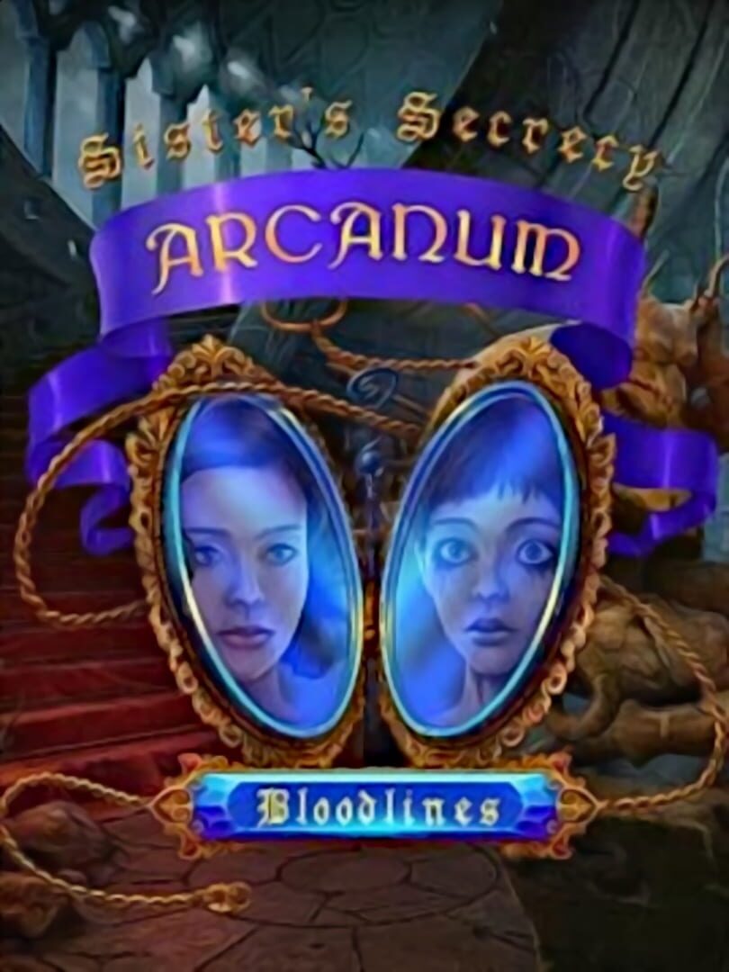 Sister’s Secrecy: Arcanum Bloodlines