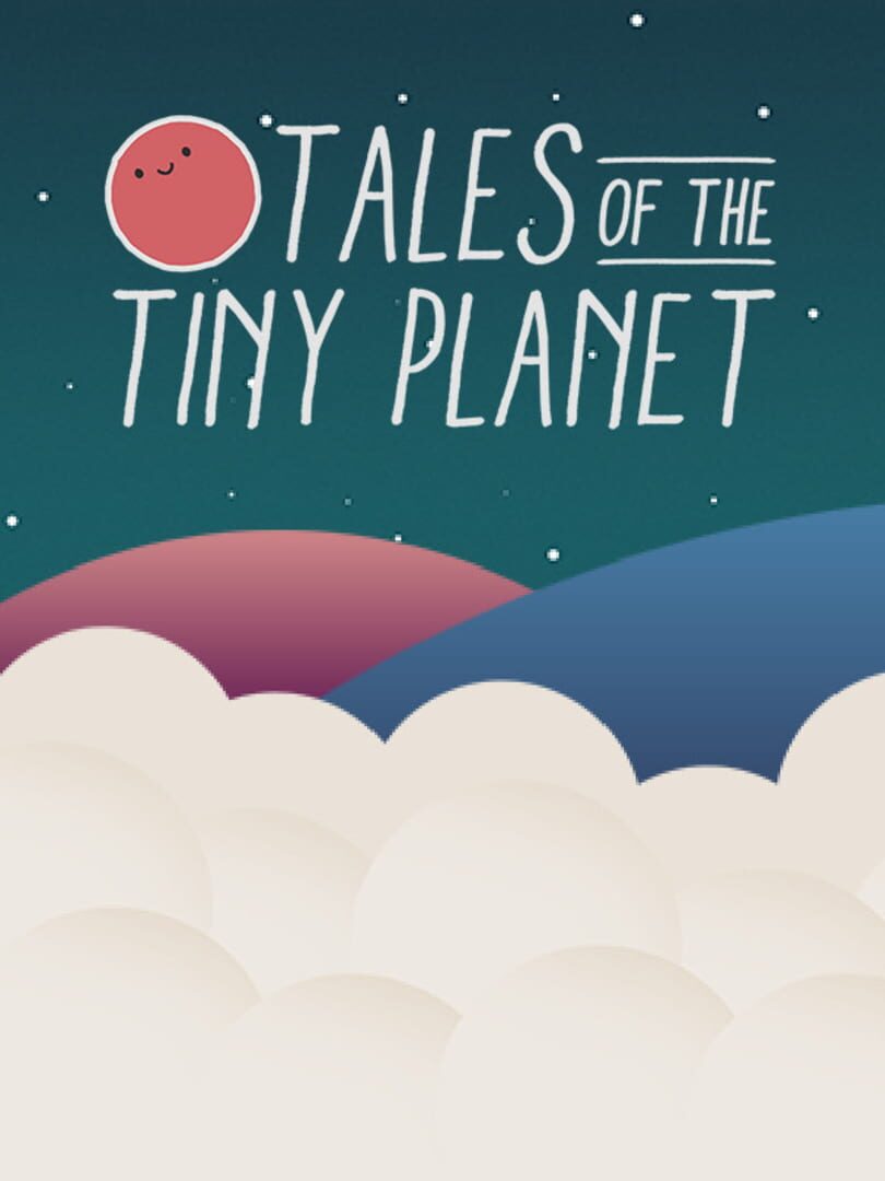 Tales of the Tiny Planet | PC: Steam | GLOBAL