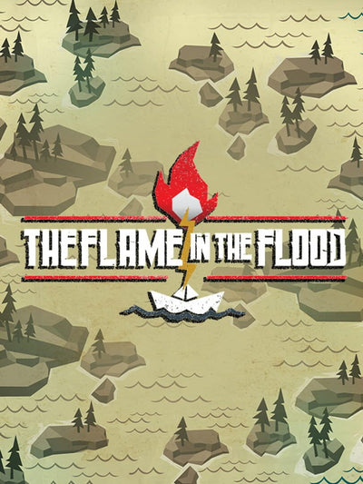 The Flame in the Flood | PC: Steam | GLOBAL