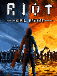 RIOT - Civil Unrest