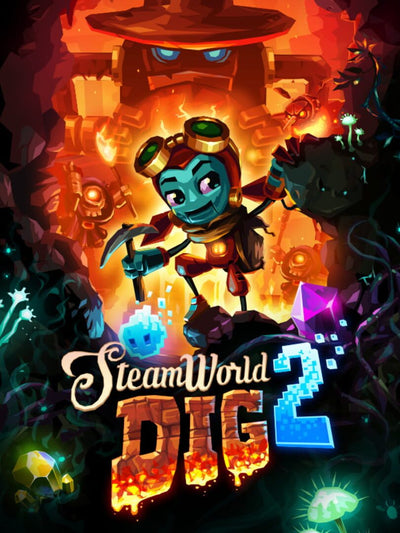 SteamWorld Dig 2 | PC: Steam | GLOBAL
