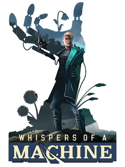 Whispers of a Machine | PC: Steam | GLOBAL