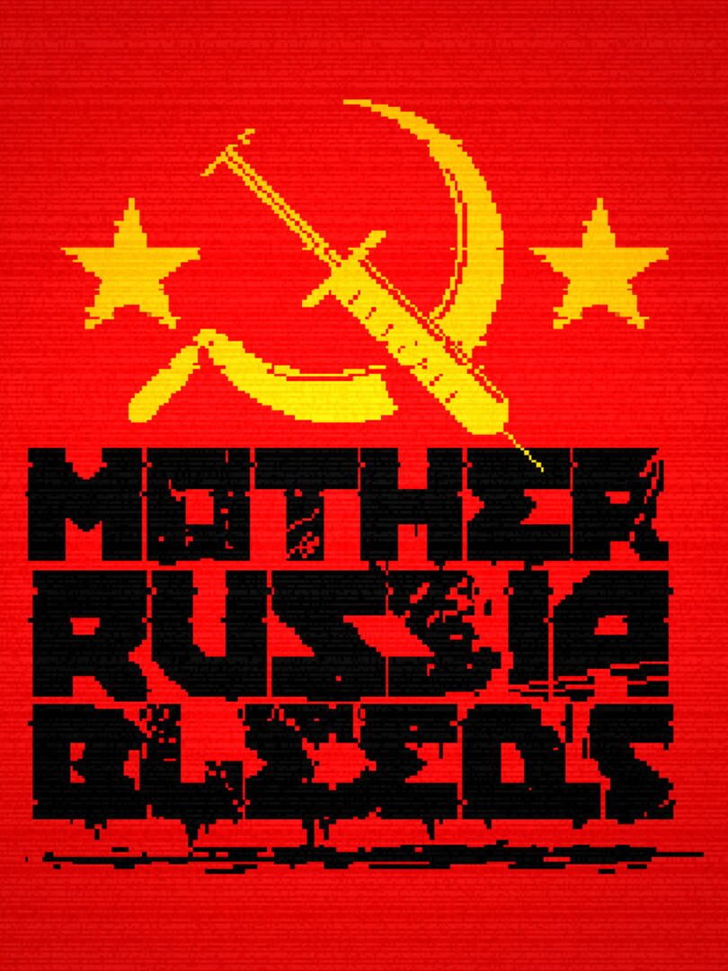 Mother Russia Bleeds | PC: Steam | GLOBAL