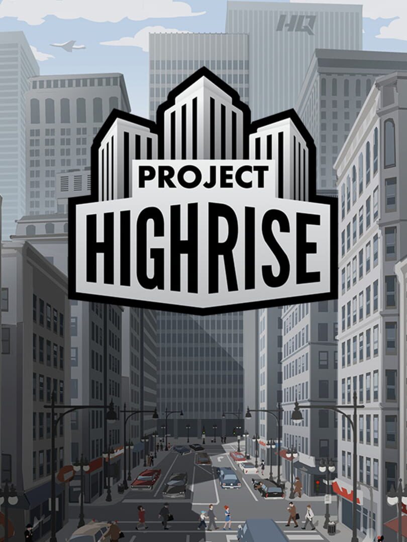 Project Highrise | PC: Steam | GLOBAL