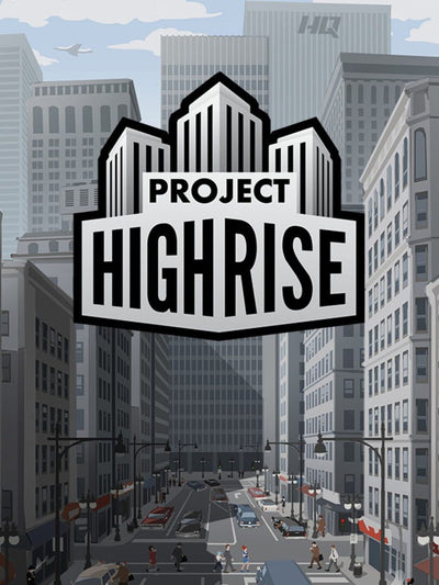 Project Highrise | PC: Steam | GLOBAL