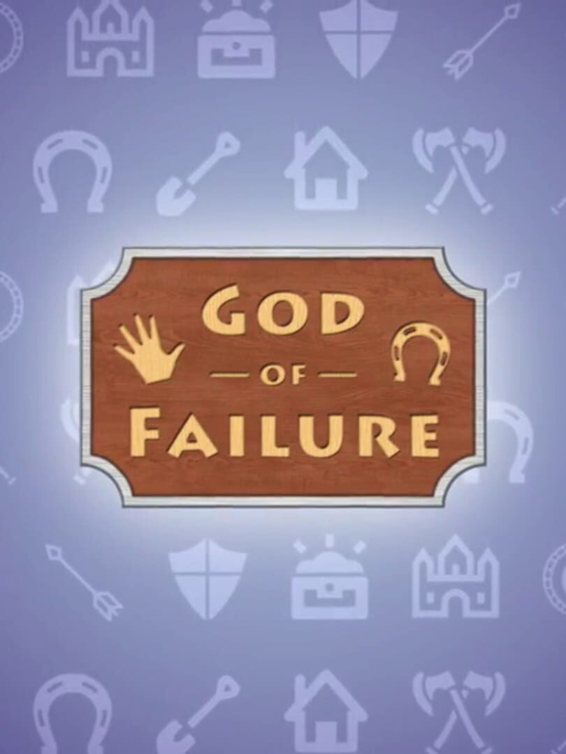 God of Failure | PC: Steam | GLOBAL