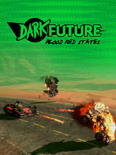 Dark Future: Blood Red States | PC: Steam | GLOBAL