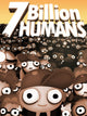 7 Billion Humans | PC: Steam | GLOBAL