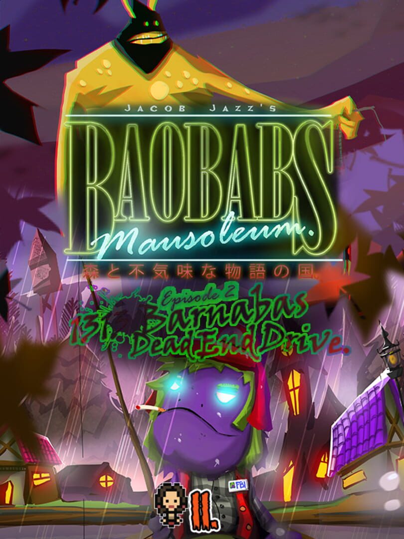 Baobabs Mausoleum Ep. 2: 1313 Barnabas Dead End Drive