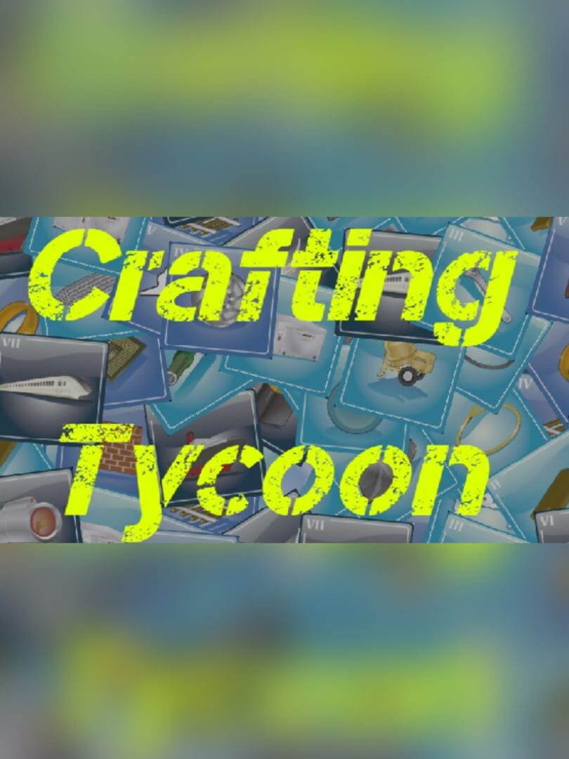 Crafting Tycoon | PC: Steam | GLOBAL