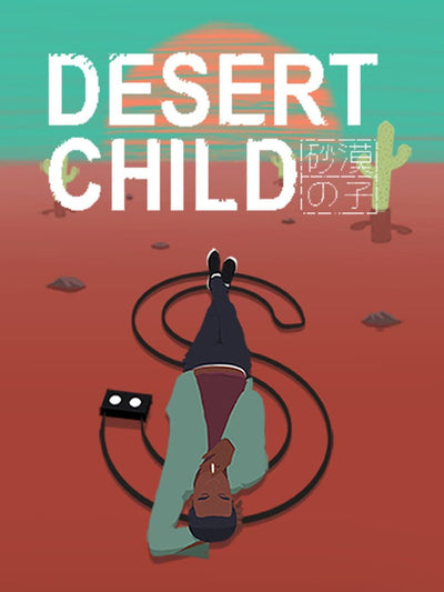 Desert Child | PC: Steam | GLOBAL