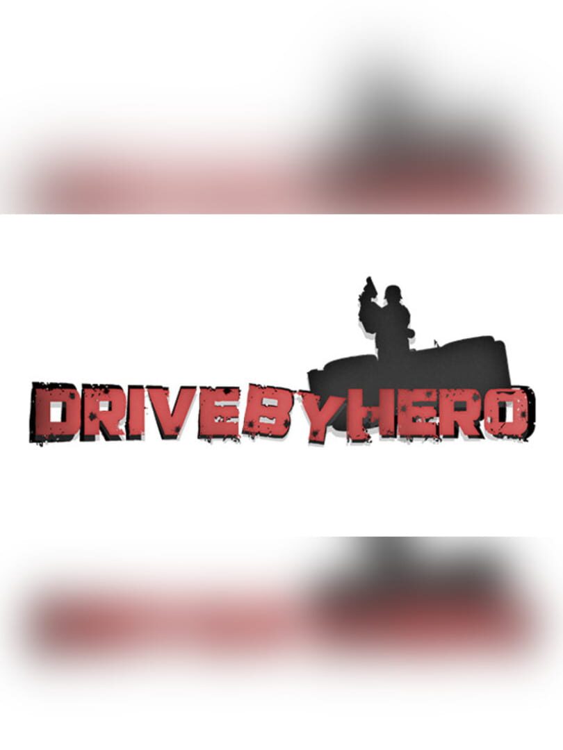 Drive-By Hero | PC: Steam | GLOBAL