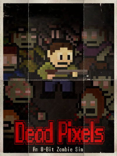Dead Pixels | PC: Steam | GLOBAL
