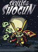 Skulls of the Shogun | PC: Steam | GLOBAL