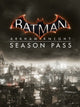 Batman: Arkham Knight Season Pass | PC: Steam | GLOBAL