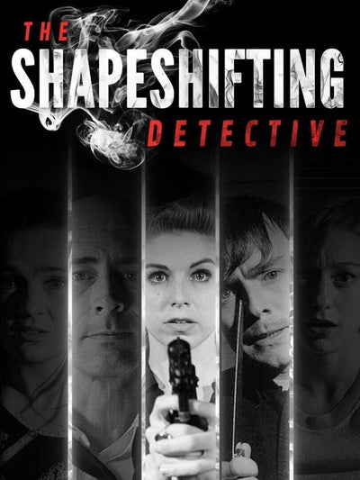 The Shapeshifting Detective | PC: Steam | GLOBAL