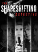 The Shapeshifting Detective | PC: Steam | EUROPE