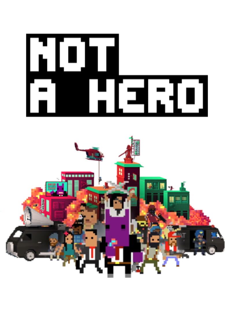 NOT A HERO | PC: Steam | GLOBAL