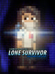 Lone Survivor: The Director's Cut | PC: Steam | GLOBAL