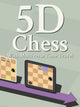 5D Chess With Multiverse Time Travel | PC: Steam | GLOBAL