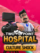Two Point Hospital - Culture Shock | PC: Steam | GLOBAL