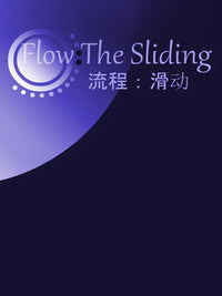 Flow:The Sliding