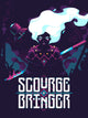 ScourgeBringer | PC: Steam | GLOBAL