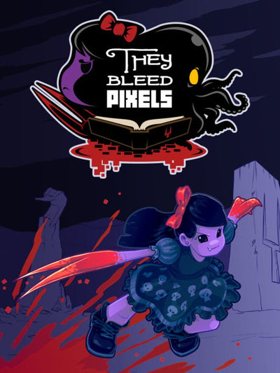 They Bleed Pixels | PC: Steam | GLOBAL